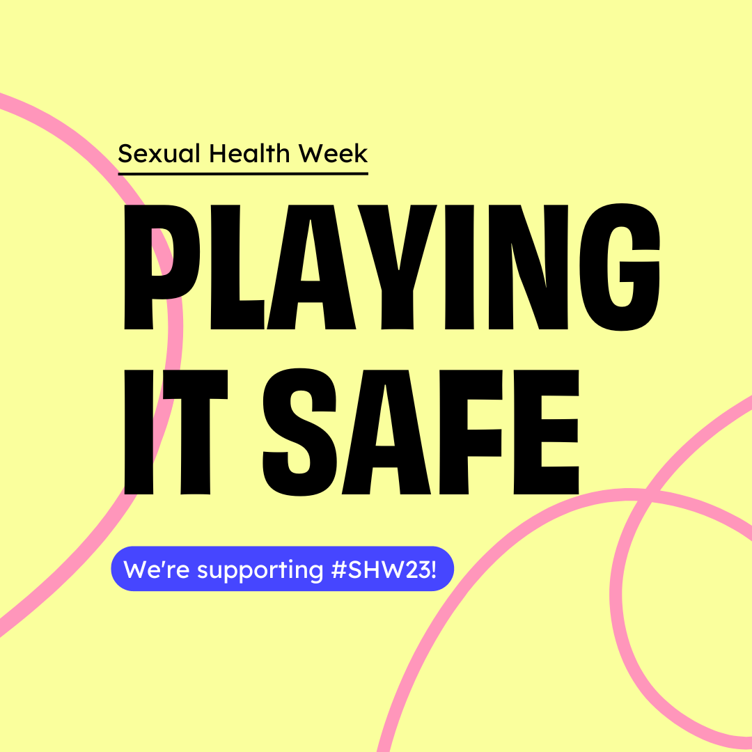 Sexual Health Week 11 17 September 2023 Community First Yorkshire 5983